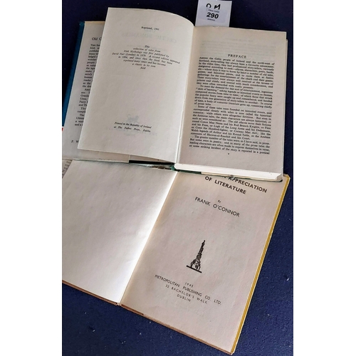 290 - Old Celtic Romances by P.W. Joyce, & Towards an Appreciation of Literature by Frank O'Connor