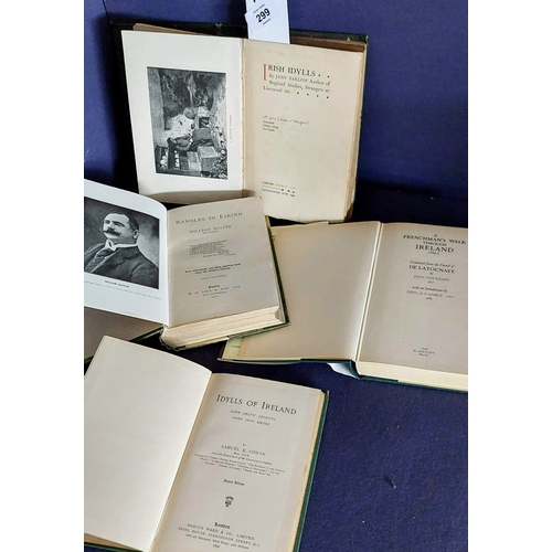 299 - 4 Irish Interest inc. Rambles in Eirinn by William Bulfin, A Frenchman's Walk Through Ireland, Irish... 