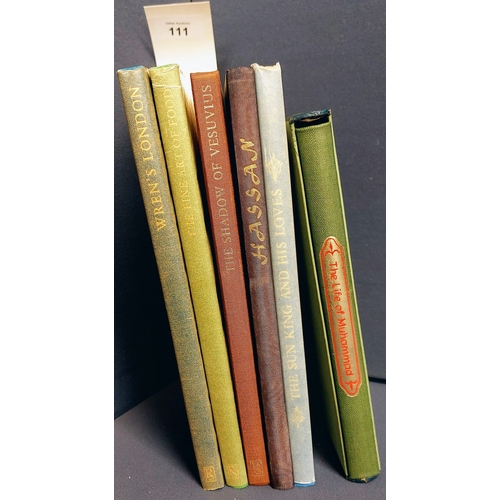 111 - 6 Folio Society Hardback Volumes inc. Hassan, The Shadow of Vesuvius, Wren's London, The Fine Art of... 