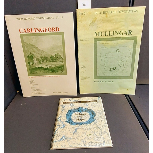 66 - 3 Maps - Ireland From Maps & Irish Historic Town Atlas' of Mullingar and of Carlingford