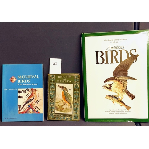 294 - Bird Life of the Seasons, Audubon's Birds & Medieval Birds by Janet Backhouse