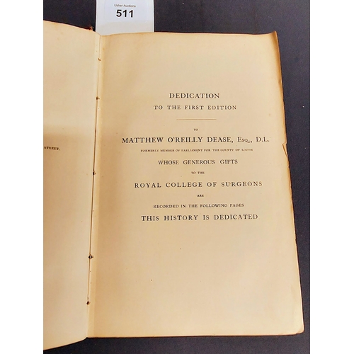 511 - History of the Royal College of Surgeons in Ireland by Sir Charles Cameron - Inscribed by the Author... 