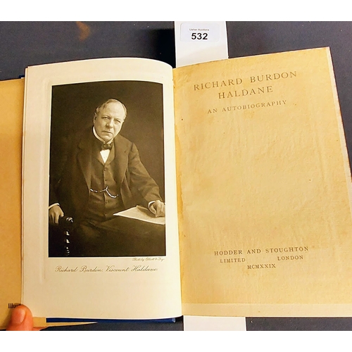 532 - [Correction] - Richard Burdon Haldane: An Autobiography - London 1929. This Copy from the Library of... 