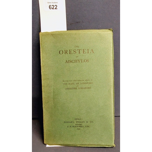 622 - The Oresteia of Aischylos translated by The Earl of Longford 1933