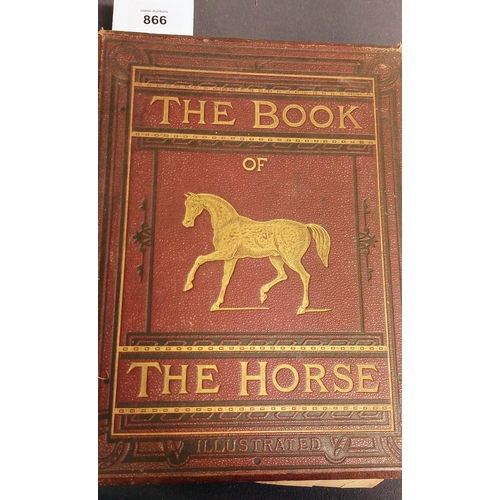 866 - 4 Veterinary Reference - inc Veterinary Anatomy by Sisson, The Book of the Horse by S Sidney, Hobday... 