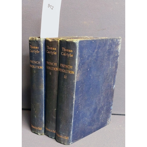 912 - Thomas Carlyle - French Revolution Vols I, II, III - London 1898