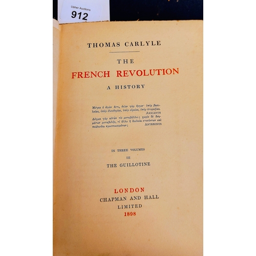 912 - Thomas Carlyle - French Revolution Vols I, II, III - London 1898