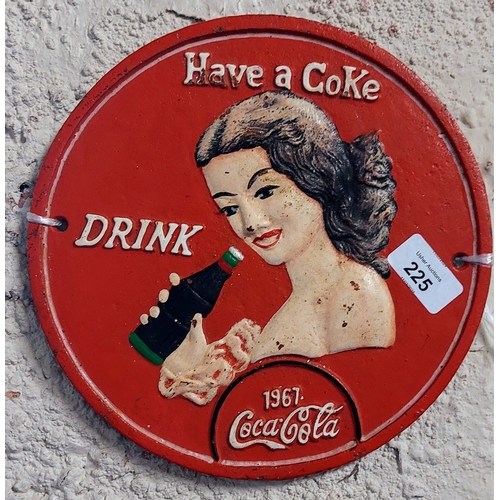 225 - Round Coca-Cola Cast Metal Advertising Sign - C. 24cm W