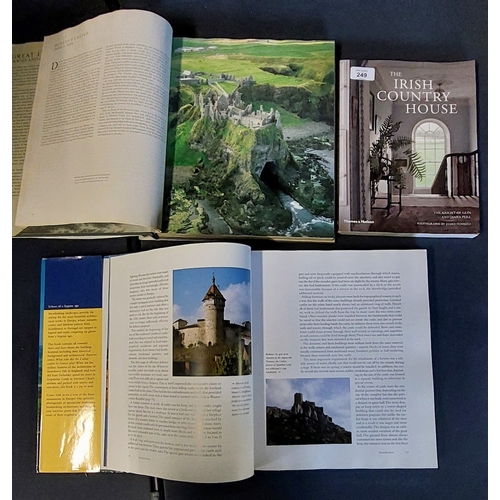 249 - 3 Irish Interest Books - Irish Houses & Castles, The Irish Country House & Castles of Europe