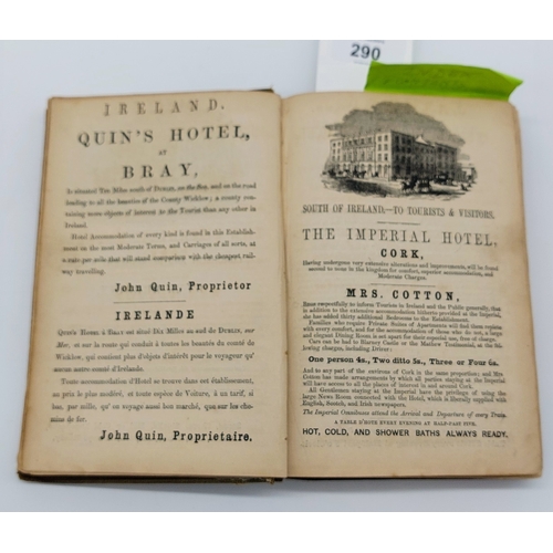 290 - The Tourist's Illustrated Handbook For Ireland, 1854, h/b,
Many maps, Index. 1854