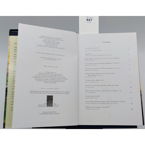 447 - The Medieval Castle in Ireland and Wales by Kenyon, John R.
and O'Connor, Kieran; Editors - 2003