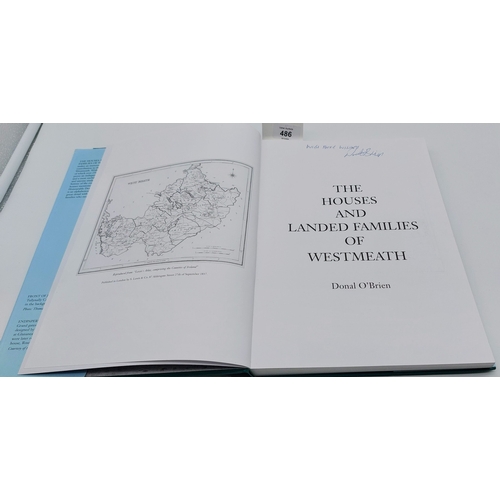 486 - The Houses and Landed Families of Westmeath, 2015, by Donal O'Brien (Signed)