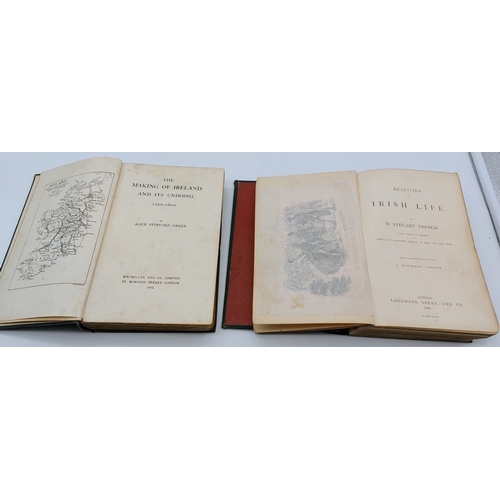 797 - The Making of Ireland by Alice Stopford Green 1909 & Realities of Irish Life by WS Trench 1868