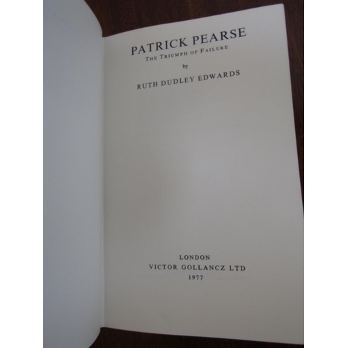 571 - Patrick Pearse The Triumph of Failure Hardback Volume by Ruth Dudley Edwards First Edition Published... 