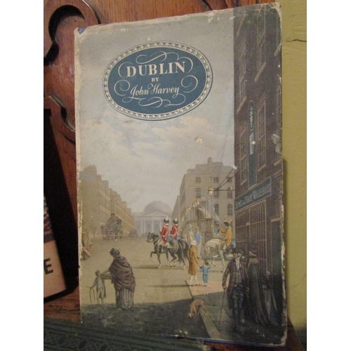 987 - Dublin by John Harvey Antiquarian Volume and Two Other Volumes of Irish Interest