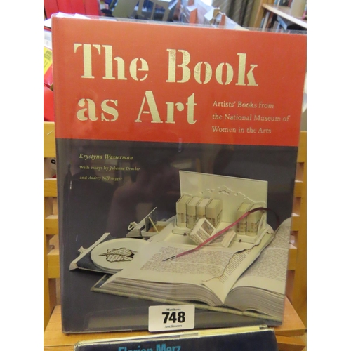 748 - The Book as Art by Krystyna Wasserman and Two Others