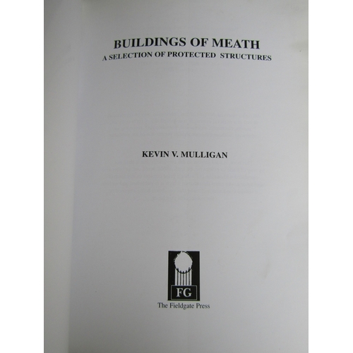 1887 - The Buildings of Meath by Kevin V. Mulligan Published 2001 First Edition