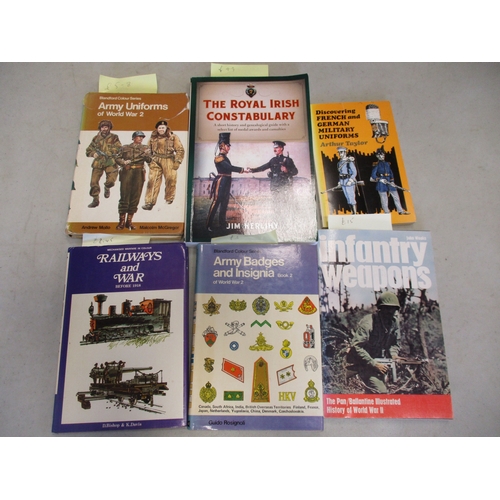 199 - Collection of military books with uniforms, equipment and general history with strength in France, A... 