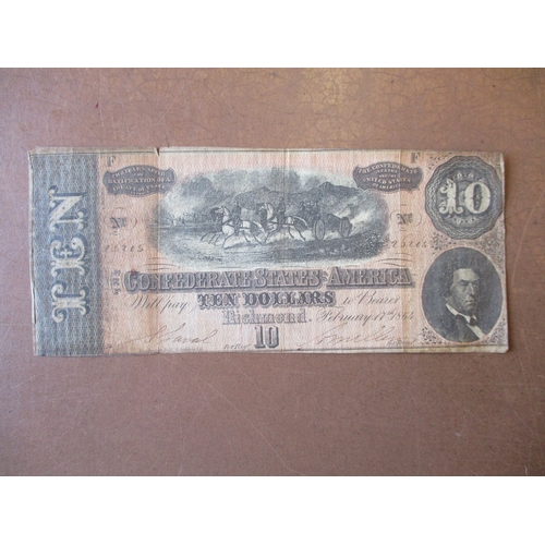 298 - World ranges with Confederate states 1864 (17 Feb) $10 fair, USA silver certificate $1 1899 Teehee/B... 