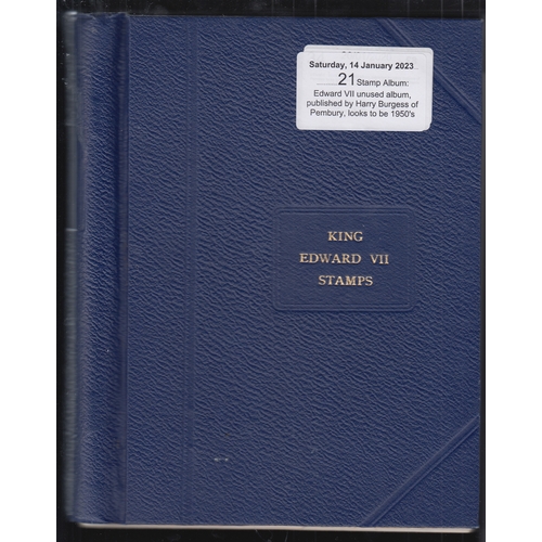 21 - Stamp Album: Edward VII unused album, published by Harry Burgess of Pembury, looks to be 1950's with... 