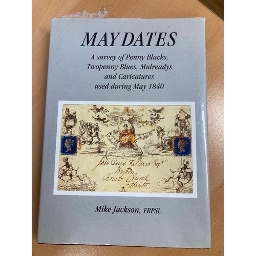 118 - MAY Dates by Mike Jackson , a comprehensive guide to cancellation in May 1840, a great reference boo... 