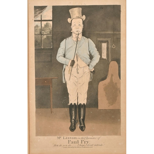 135 - R. Dighton, 'Mr Liston in the Character of Paul Pry.' And another of Liston by a different hand, han... 