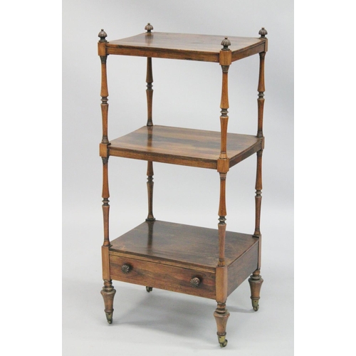 1001 - A GOOD 19TH CENTURY ROSEWOOD THREE TIER WHATNOT with carved finials, turned column support, a drawer... 