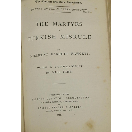 219 - [TURKEY / EASTERN QUESTION] sammelband of 13 pamphlets issued by the Eastern Question Association, i... 