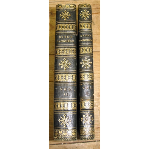 325 - [CAMBRIDGE] DYER (George) History of the University and Colleges of Cambridge Including Notices Rela... 