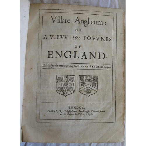 336A - SPELMAN (Henry) [& DODSWORTH (Roger)] Villare Anglicum: or a vievv of the tovvnes of England, 4to, u... 