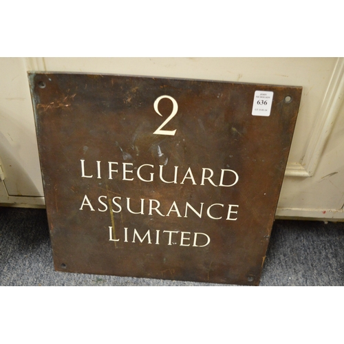 636 - A bronze assurance sign.