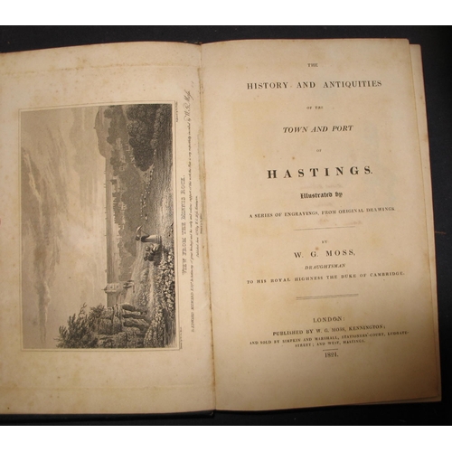 200 - [HASTINGS] MOSS (W. G.) History and Antiquities of the Town and Port of Hastings, 8vo, engr. frontis... 