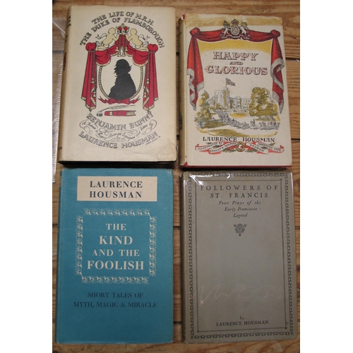 379 - HOUSMAN (Laurence) Happy & Glorious, and 3 others by him in d/w's, all signed or inscribed by the au... 