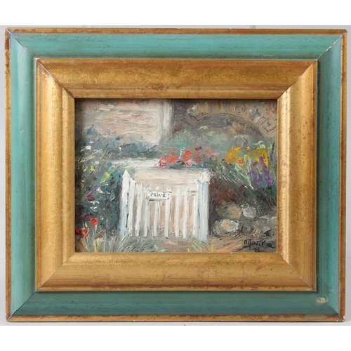 315 - MARIKA (FRENCH CONTEMPORARY)  Garden gate  oil on canvas  signed  inscribed verso  13 x 17cm