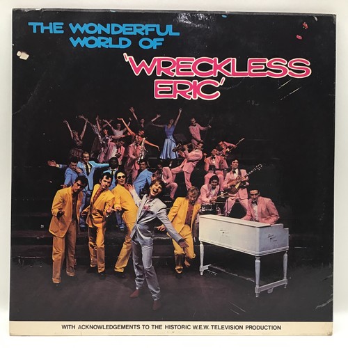 99 - THE WONDERFUL WORLD OF WRECKLESS ERIC VINYL LP RECORD. Found here on Stiff Records SEEZ 9 from 1978 ... 