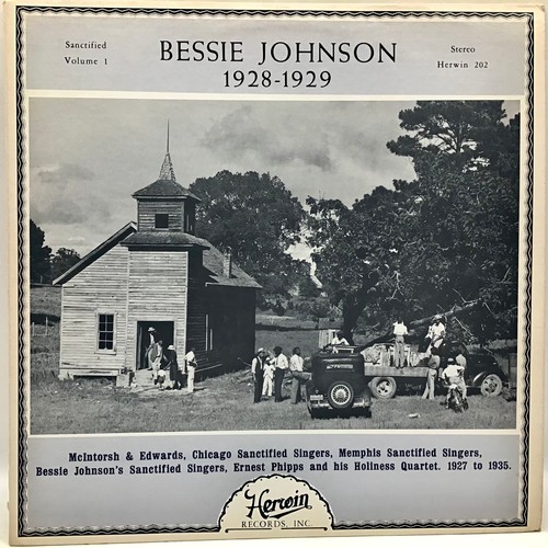 228 - BESSIE JOHNSON LP 1928-1929. Traditional folk gospel blues album here on Herwin Records No. 202. Thi... 