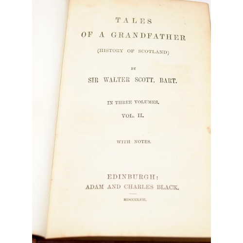 218 - Tales of a Grandfather (History of Scotland) by Sir Walter Scott, published in three volumes by A & ... 