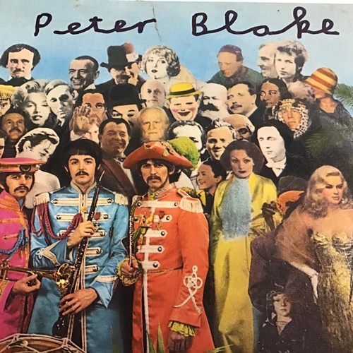 53 - THE BEATLES LP RECORD SIGNED BY SIR PETER BLAKE. A copy of ‘Sgt Peppers Lonely Hearts Club Band’ her... 