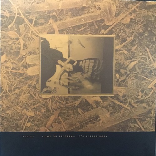 255 - PIXIES ‘COME ON PILGRIM...IT'S SURFER ROSA’ 3 LPS. A triple vinyl gold pressed edition to celebrate ... 