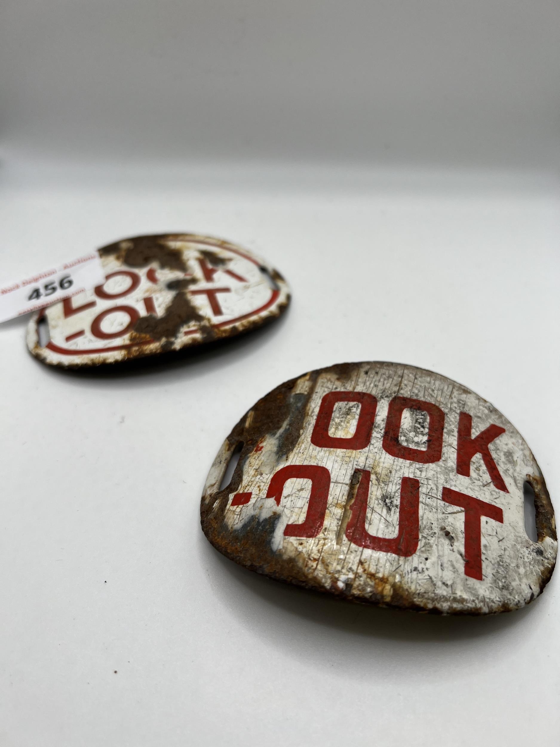 TWO ENAMEL LOOK OUT SIGNS