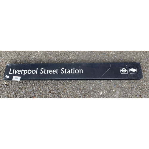 338 - LIVERPOOL STREET STATION SIGN