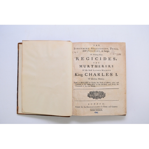 134 - The Indictment, Arraignment, Tryal and Judgement, at large of twenty-nine Regicides, The Murtherers ... 