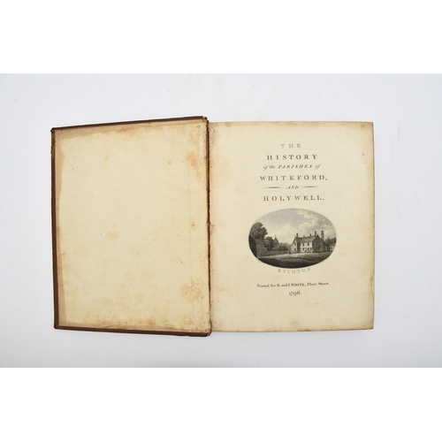 40 - PENNANT, Thomas, The History of the Parishes of Whiteford and Holywell. 1st edition 1796. 4to. With ... 