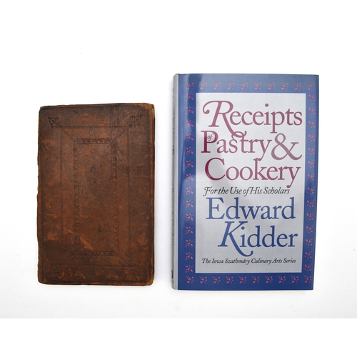 68 - MANUSCRIPT COOKERY BOOK. Kidder, Edward. Receipts of Pastry and Cookery. For the use of his schoolar... 