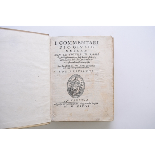 77 - PALLADIO, Andrea, and CESARE, Guilio, I Commentari di C Giulio Cesare, Con Le Figure in Rome de gli ... 