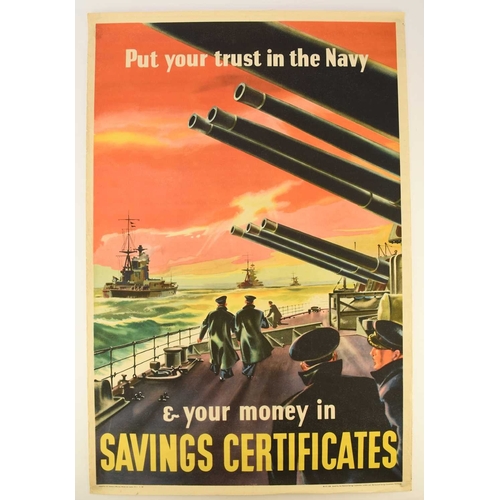 22 - An original Second World War British Savings Campaign poster. 'Put your trust in the Navy and your m... 