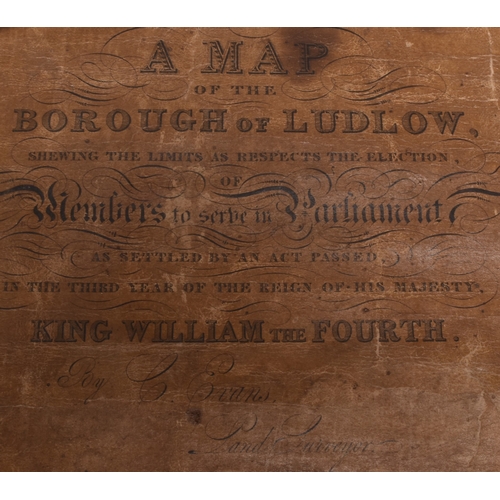 62 - MAP OF THE BOROUGH OF LUDLOW by C Evans, November 1832. On linen, rolled. 530mm x 585mm