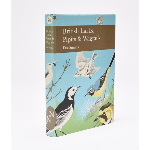 97 - COLLINS NEW NATURALIST. Eric Simms, British Larks, Pipits and Wagtails, NN no 78. 1st edition 1992