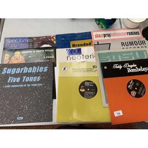 119 - VARIOUS RECORDS TO INCLUDE SUGARBABIES, ISSAC JAMES, BRANDED, TEDDY DOUGLAS ETC