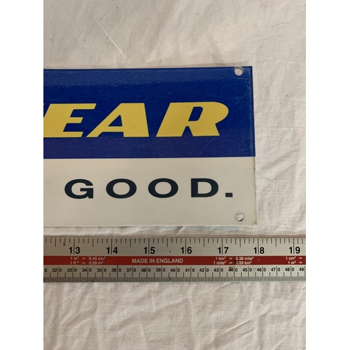 178 - A 'GOODYEAR MADE TO FEEL GOOD' METAL SIGN